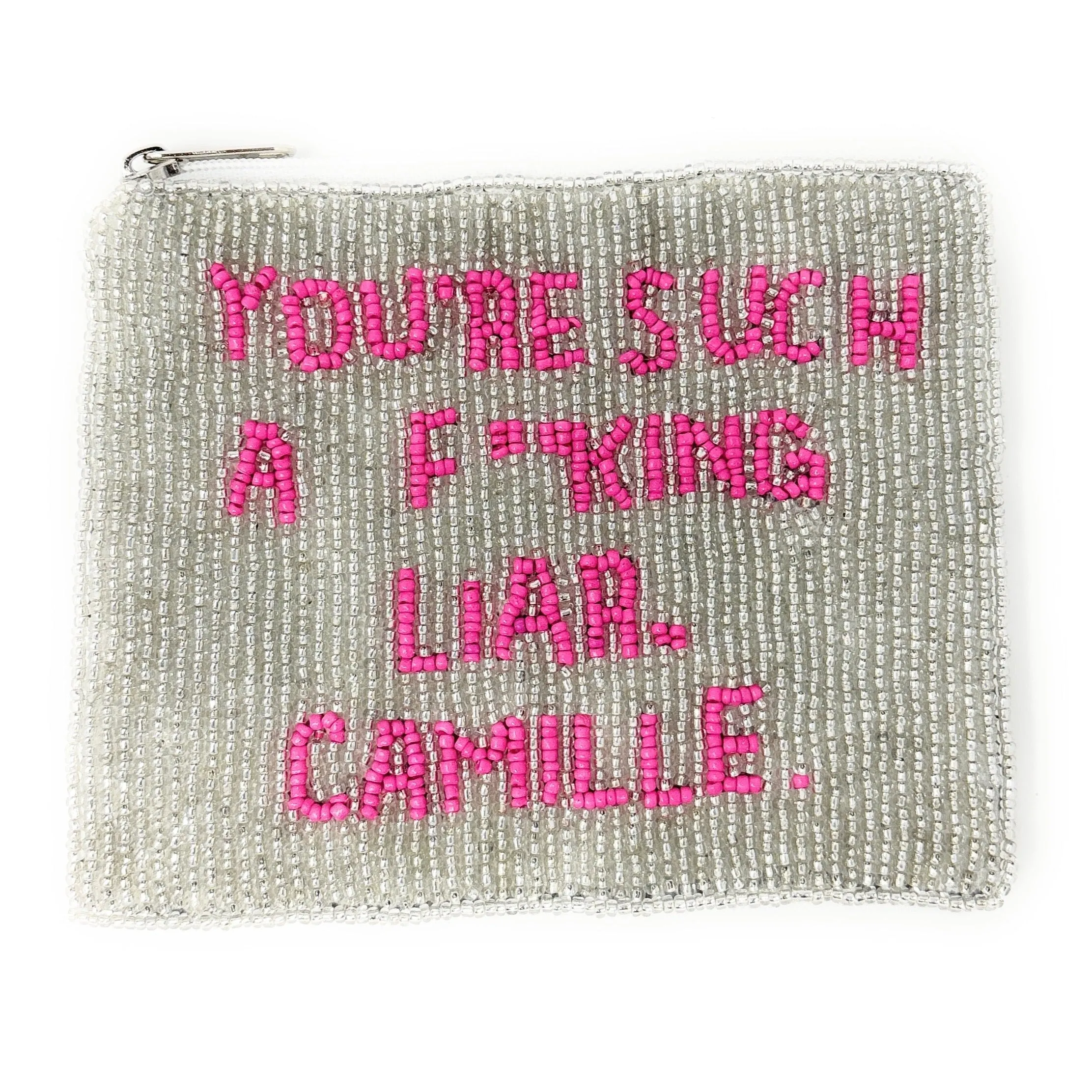 YOU'RE SUCH A F** LIAR CAMILLE Beaded Pouch